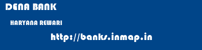 DENA BANK  HARYANA REWARI    banks information 
